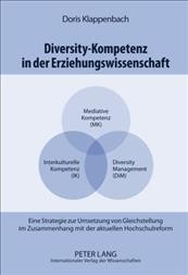 Diversity-Kompetenz in der Erziehungswissenschaft [electronic resource] : eine Strategie zur Umsetzung von Gleichstellung im Zusammenhang mit der aktuellen Hochschulreform / Doris Klappenbach.