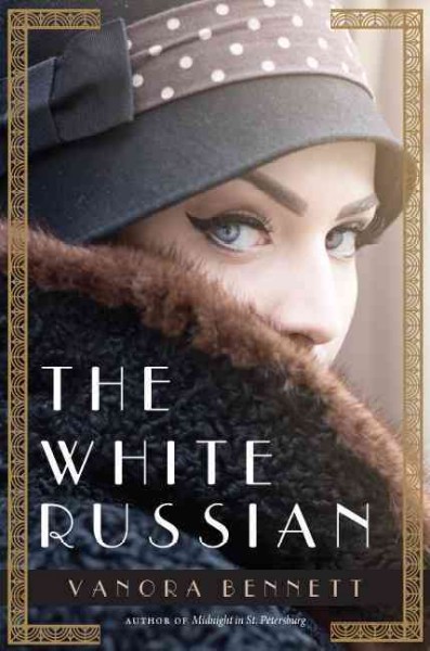 The white Russian / Vanora Bennett.