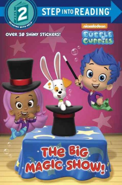 The big magic show! / by Josephine Nagaraj ; cover illustrated by Sue DiCicco and Steve Talkowski ; interior illustrated by MJ Illustrations.