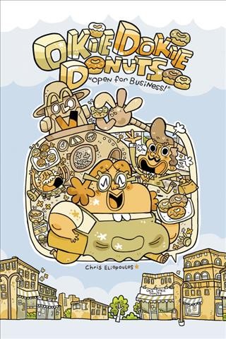 Okie Dokie Donuts [electronic resource] : "open for business!" / [Chris Eliopoulos].