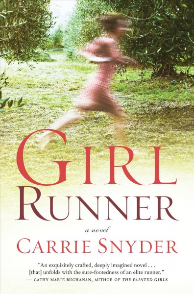 Girl runner / by Carrie Snyder.