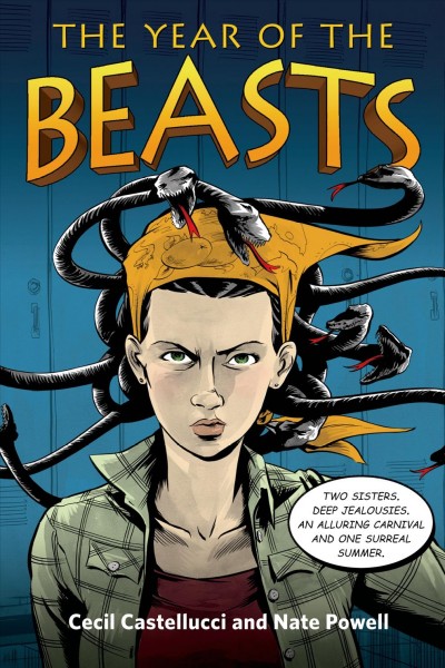 The year of the beasts  Cecil Castellucci ; illustrated by Nate Powell.