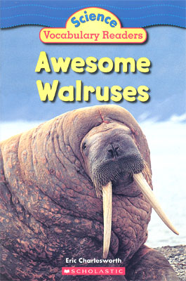 Awesome walruses / Eric Charlesworth.