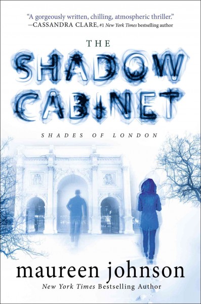 The shadow cabinet / Maureen Johnson.