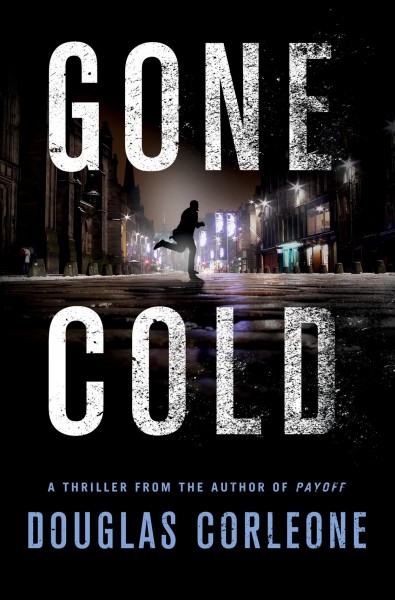 Gone cold / Douglas Corleone.