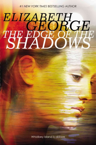 The edge of the shadows / Elizabeth George.
