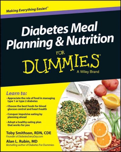 Diabetes nutrition and meal planning for dummies / by Toby Smithson, Alan L. Rubin.