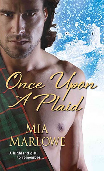 Once upon a plaid [electronic resource] / Mia Marlowe.