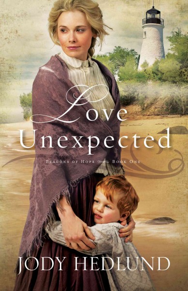 Love unexpected / Jody Hedlund.