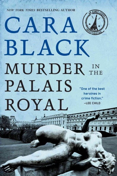 Murder in the Palais Royal [electronic resource] / Cara Black.