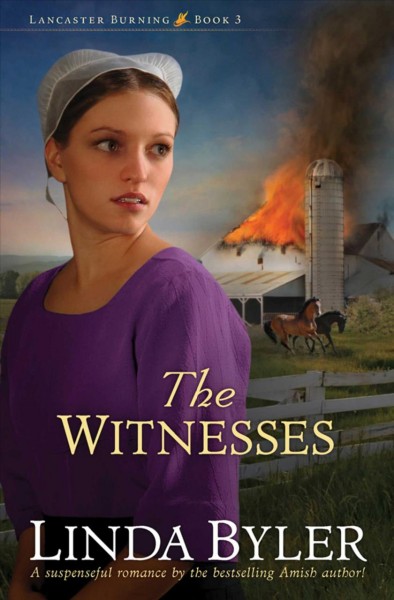 The witnesses / Linda Byler.