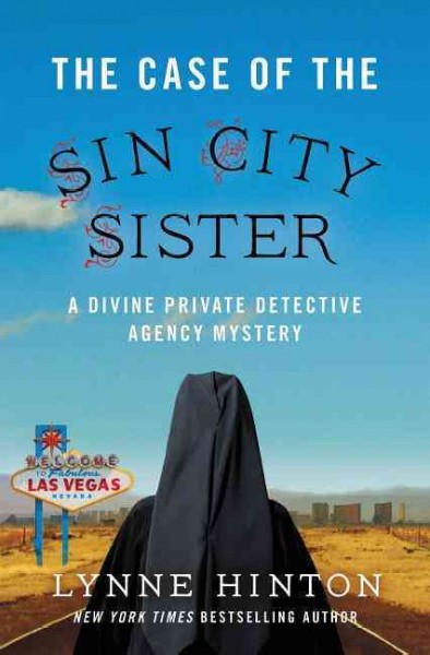 The case of the Sin City sister / Lynne Hinton.