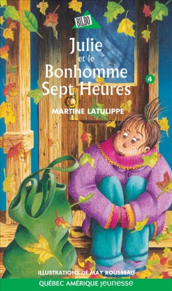 Julie et le Bonhomme Sept Heures [electronic resource] / Martine Latulippe ; illustrations, May Rousseau.