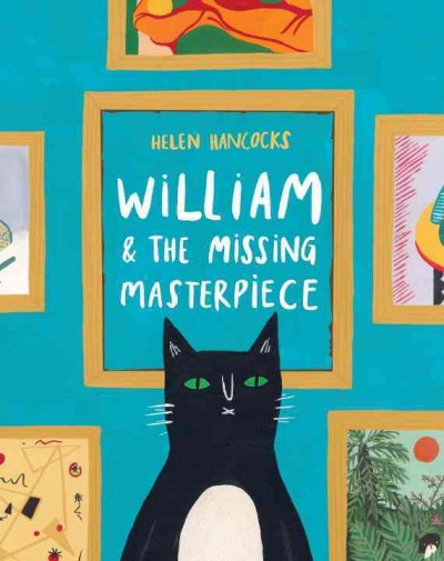 William & the missing masterpiece / Helen Hancocks.