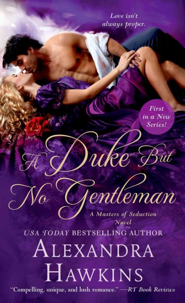 A Duke but no gentleman / Alexandra Hawkins.