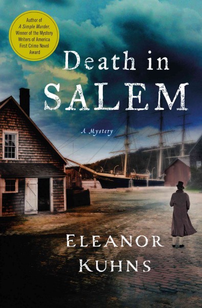 Death in Salem / Eleanor Kuhns.