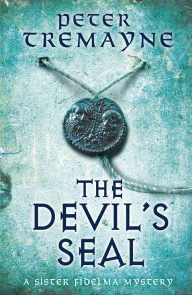 The Devil's seal : a mystery of ancient Ireland / Peter Tremayne.