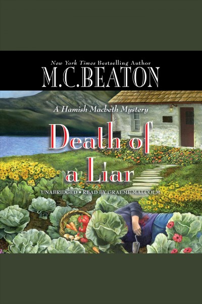 Death of a liar [electronic resource]. M. C Beaton.