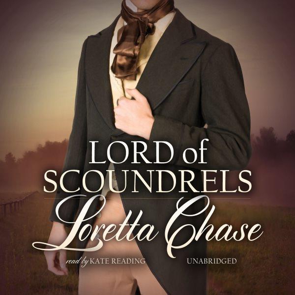 Lord of scoundrels [electronic resource] : Scoundrels Series, Book 3. Loretta Chase.