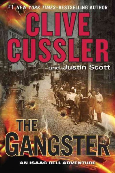 The gangster / Clive Cussler and Justin Scott.