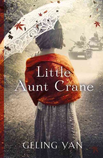 Little Aunt Crane / Geling Yan ; translated from the Chinese by Esther Tyldesley.
