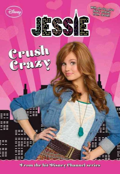 Crush crazy / adapted by Lexi Ryals ; based on the series created by Pamela Eells O'Connel.