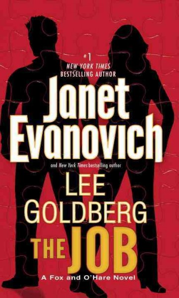 The job : a Fox and O'Hare novel / Janet Evanovich and Lee Goldberg.