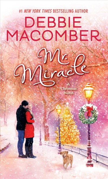Mr. Miracle : a Christmas novel / Debbie Macomber.