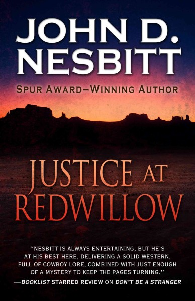 Justice at Redwillow / John D. Nesbitt.