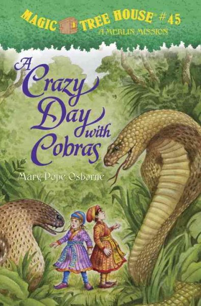 A Crazy day with cobras by Mary Pope Osborne ; illustrated by Sal Murdocca.