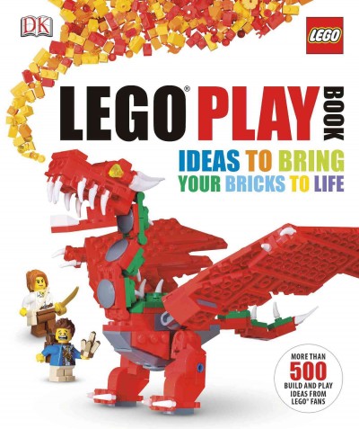 LEGO play book : Ideas to bring your bricks to life Ideas to bring your bricks to life / LEGO play book : ideas to bring your bricks to life written by Daniel Lipkowitz.