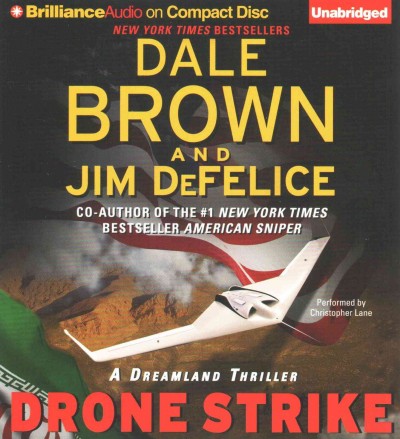 Drone strike [sound recording] / Dale Brown and Jim DeFelice.