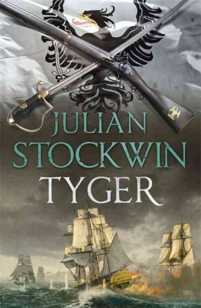 Tyger / Julian Stockwin.