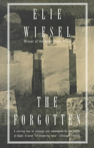 The forgotten / Elie Wiesel ; translated by Stephen Becker.