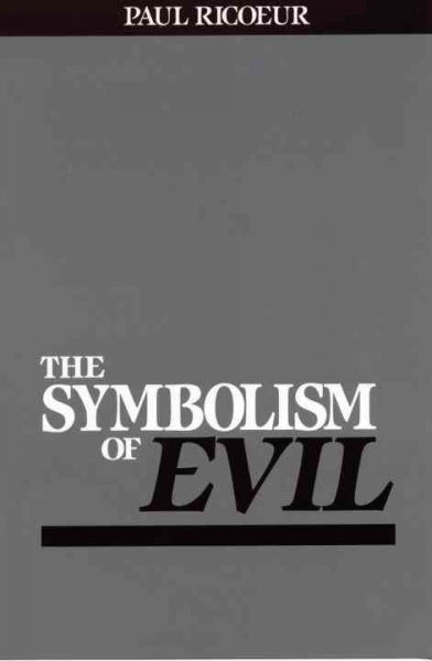 The symbolism of evil / Paul Ricoeur.