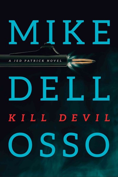 Kill devil / Mike Dellosso.
