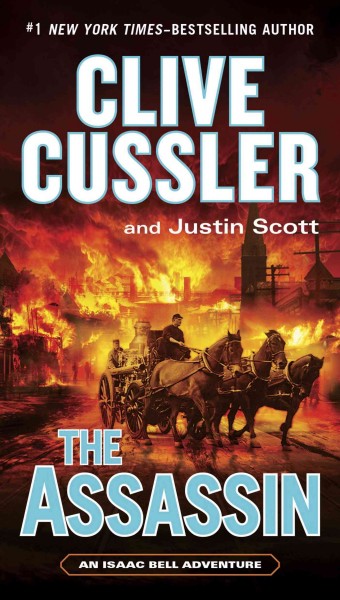 The assassin [electronic resource] : Isaac Bell Series, Book 8. Clive Cussler.