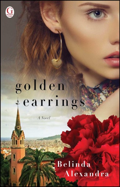 Golden earrings : a novel / Belinda Alexandra.