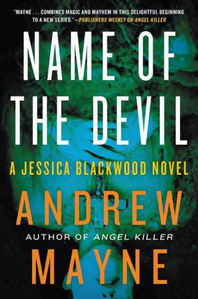 Name of the Devil : a Jessica Blackwood novel / Andrew Mayne.