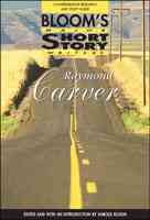 Raymond Carver : comprehensive research and study guide / edited and with an introduction by Harold Bloom.