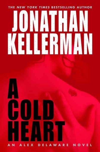 Cold heart / Jonathan Kellerman.