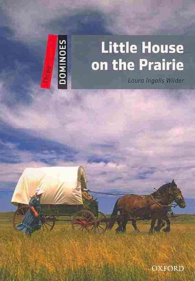 Little house on the prairie / Laura Ingalls Wilder ; text adaptation by Jann Huizenga ; illustrated by Alan Marks.
