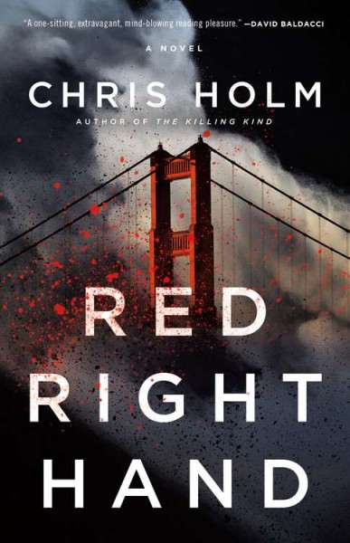 Red right hand : a novel / Chris Holm.