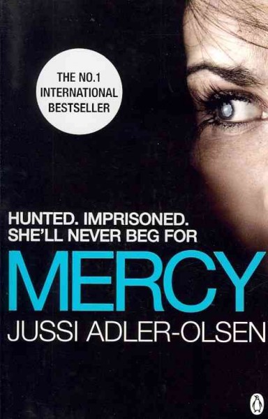 Mercy / Jussi Adler-Olsen ; translated by Lisa Hartford.