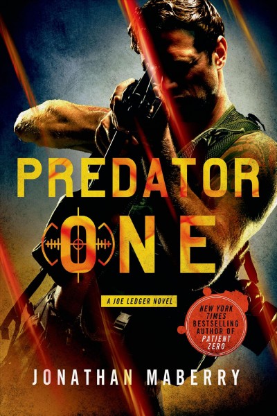 Predator one : a Joe Ledger novel / Jonathan Maberry.