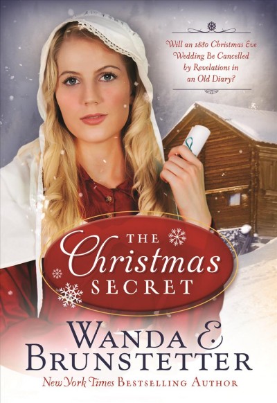 The Christmas secret / Wanda E. Brunstetter.