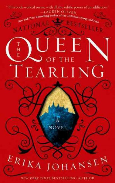 The Queen of the Tearling : a novel / Erika Johansen.