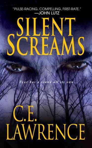 Silent screams / by C.E. Lawrence.