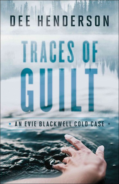 Traces of guilt [electronic resource]. Dee Henderson.
