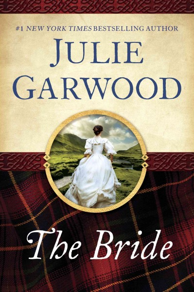 The bride [electronic resource] : Lairds' Fiancees Series, Book 1. Julie Garwood.